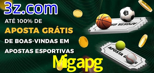 Migapg Ate 100% de Aposta Gratis